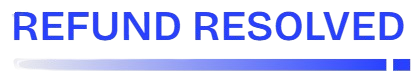 Refund Resolved